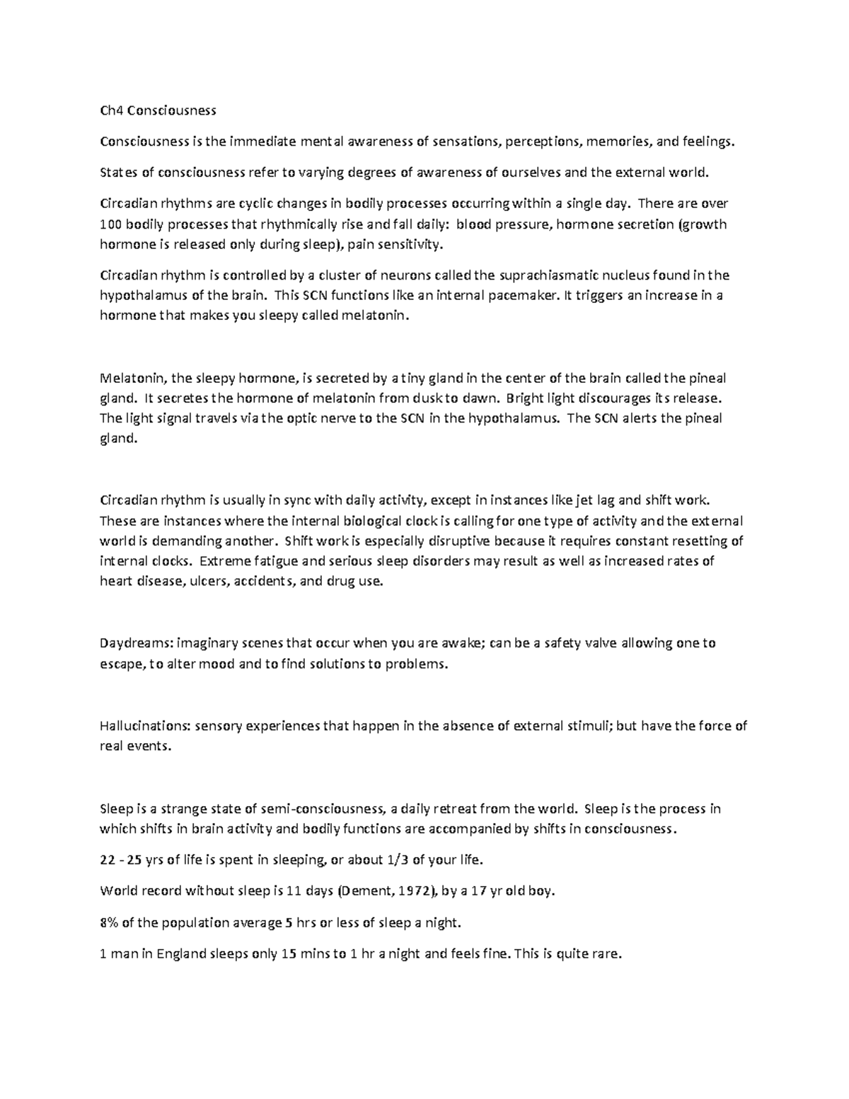 Lecture 4 Notes PSY - Ch4 Consciousness Consciousness is the immediate ...