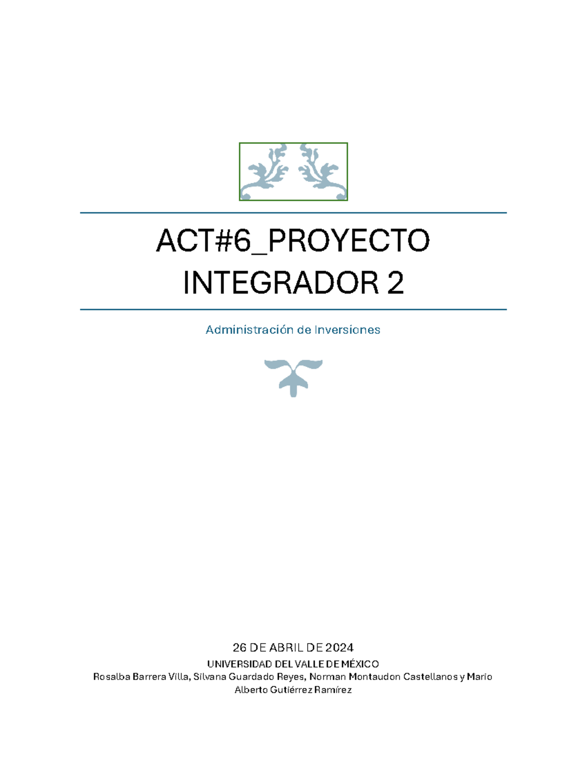 A6 Administracion De Inversiones Act6proyecto Integrador 2 Administración De Inversiones 26 4340