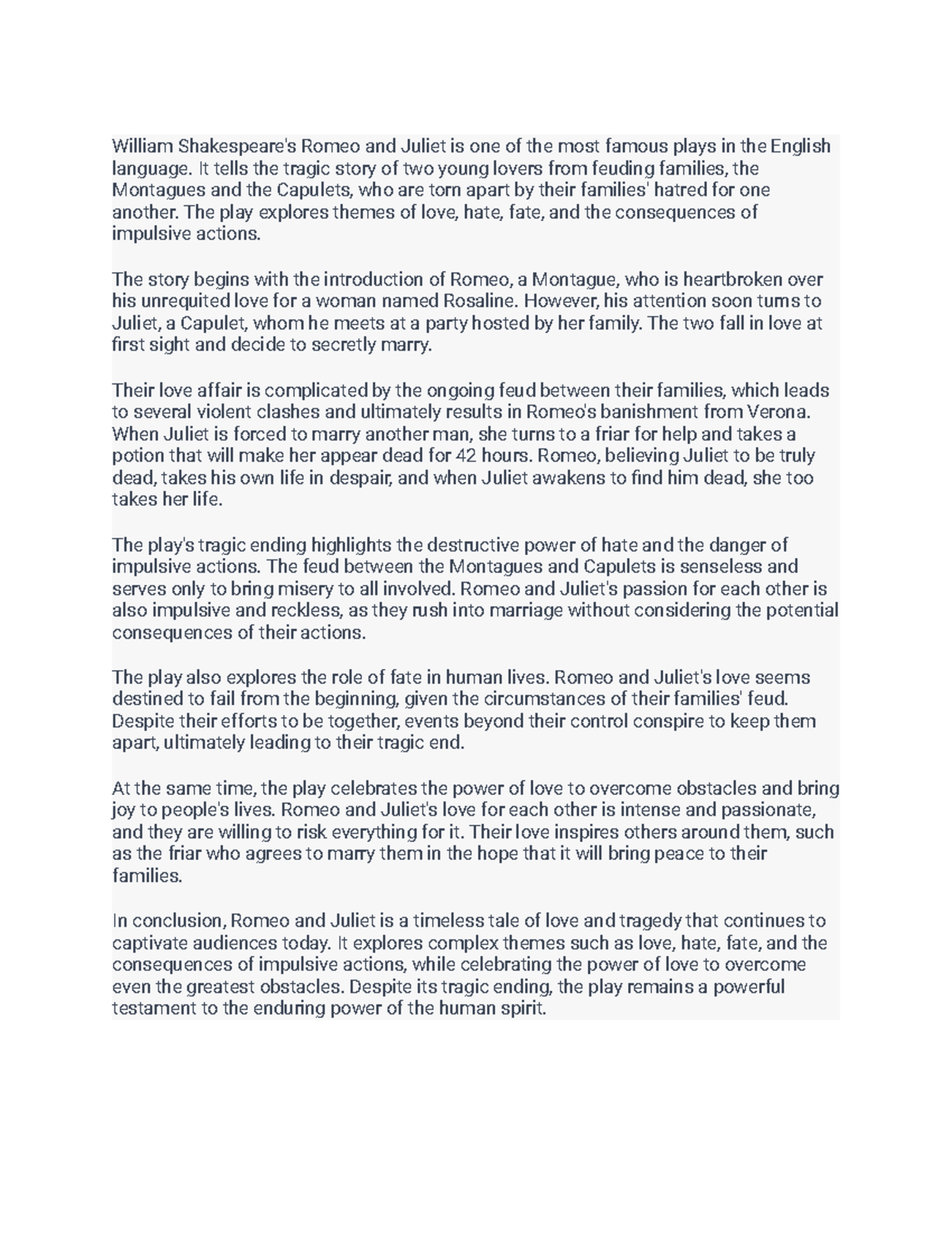 William Shakespeare's Romeo and Juliet It tells the tragic story of