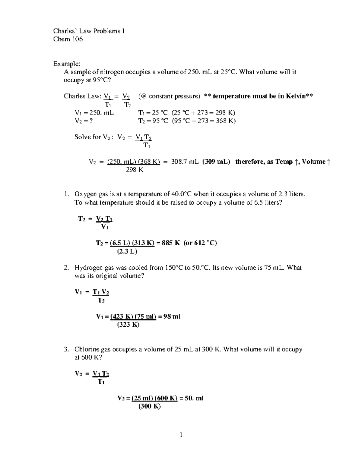 Charles Law problems I (answers) 1 Charles’ Law Problems I Chem 106 Example A sample of