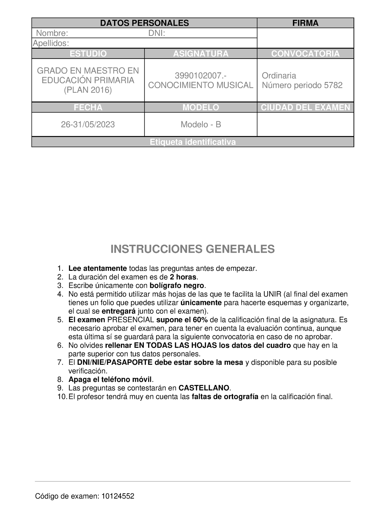 Examen Modelo B - DATOS PERSONALES FIRMA Nombre: DNI: Apellidos ...