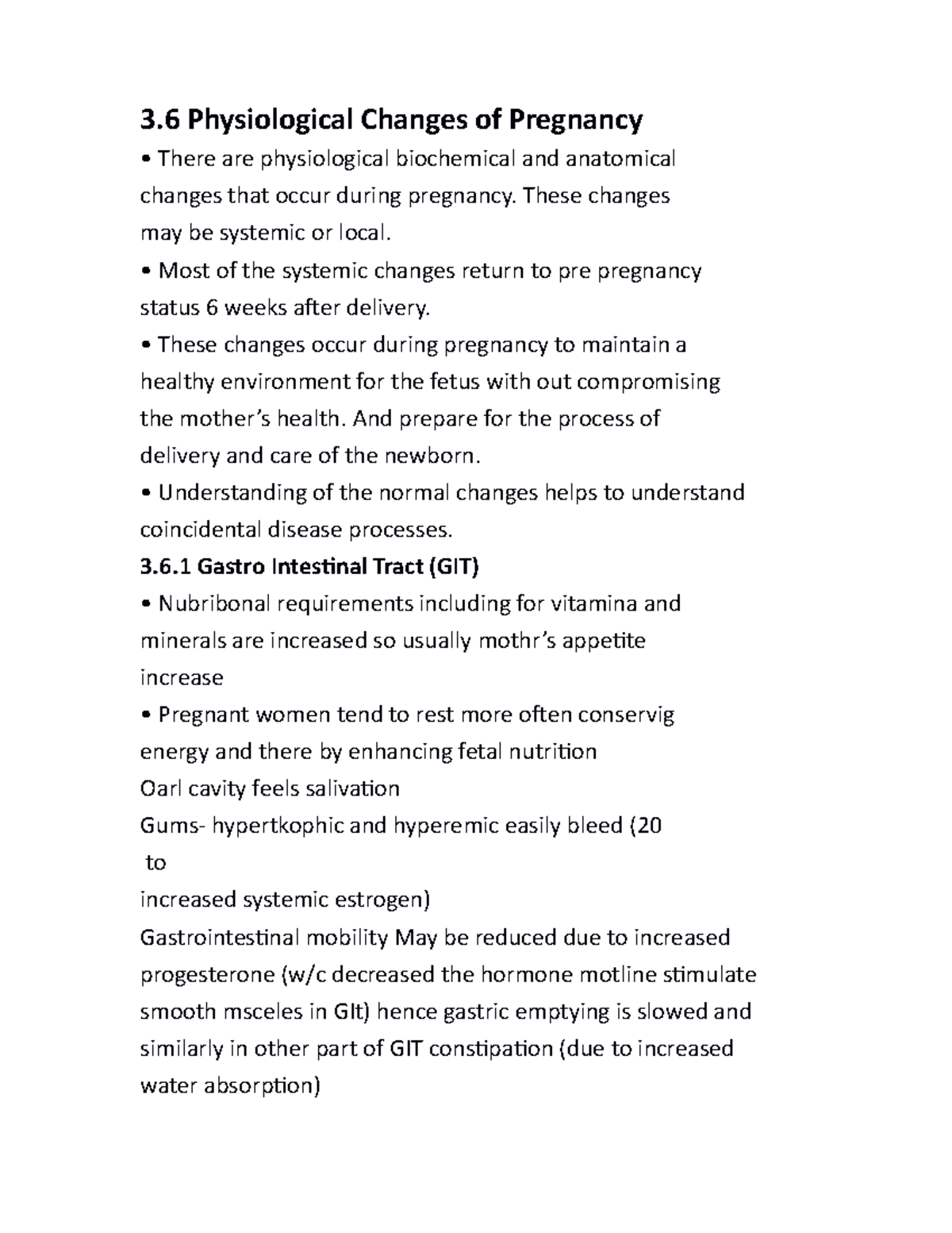 Physiological Changes of Pregnancy These changes may be systemic or