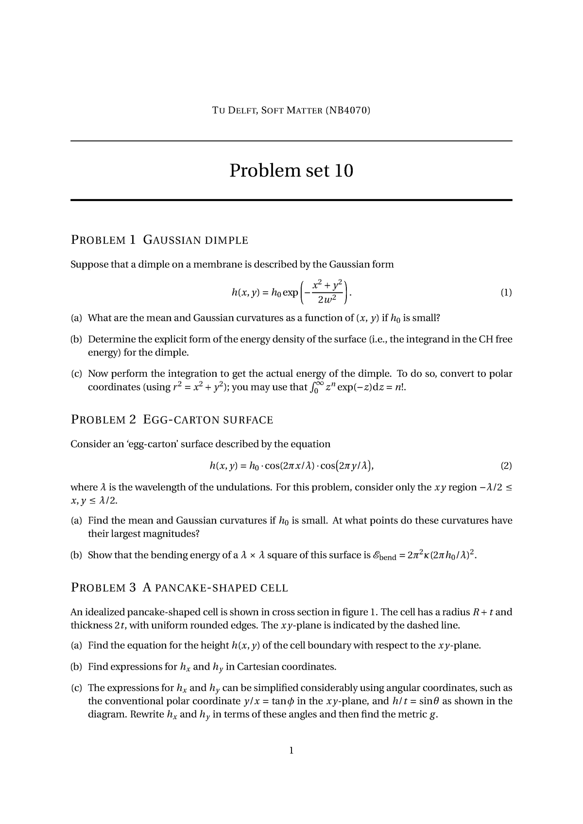 Problem Set 10 Huiswerk Tudelft Softmatter Nb4070 Problem Set 10 Problem1 Gaussian Dimple Suppose That Dimple On Membrane Is Described By The Gaussian Form Studeersnel