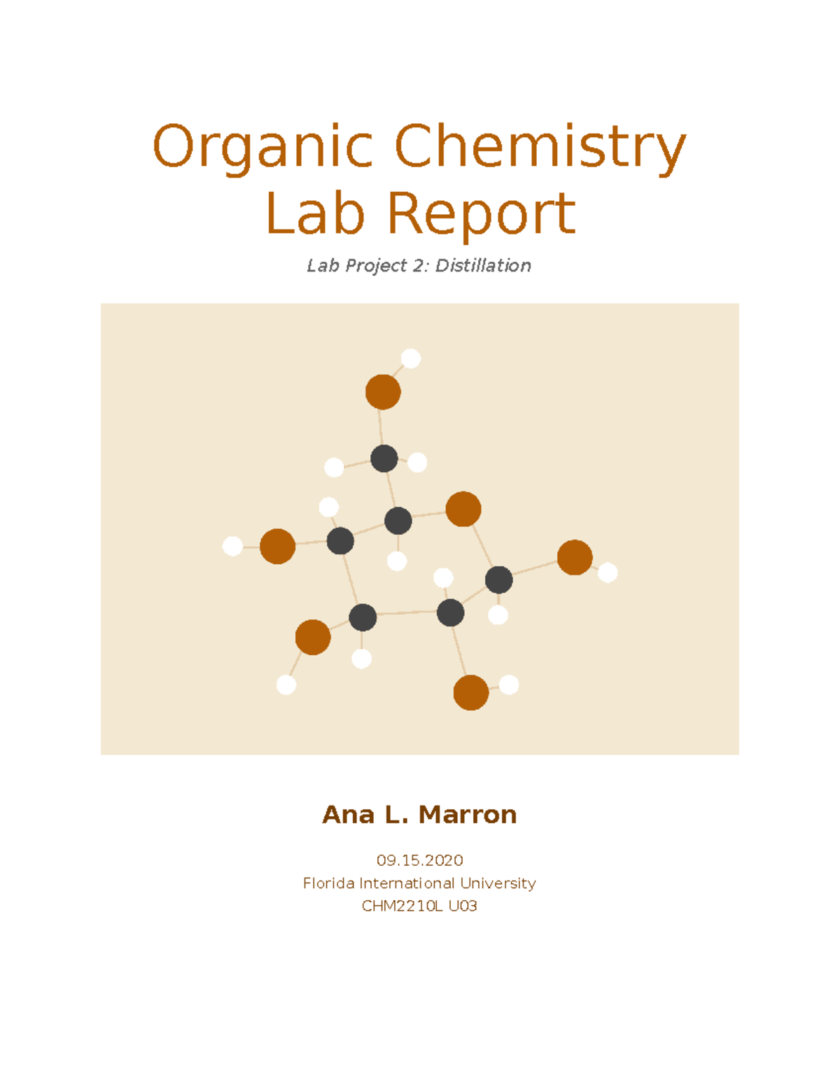 Lab Report 2- Distillation - Organic Chemistry Lab Report Lab Project 2 ...