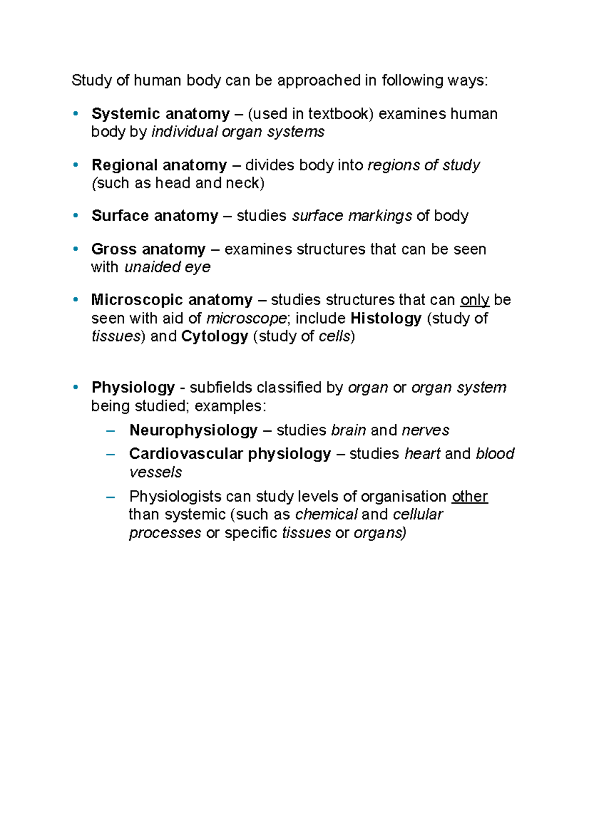 Types of Anatomy and Physiology Study of human body can be approached
