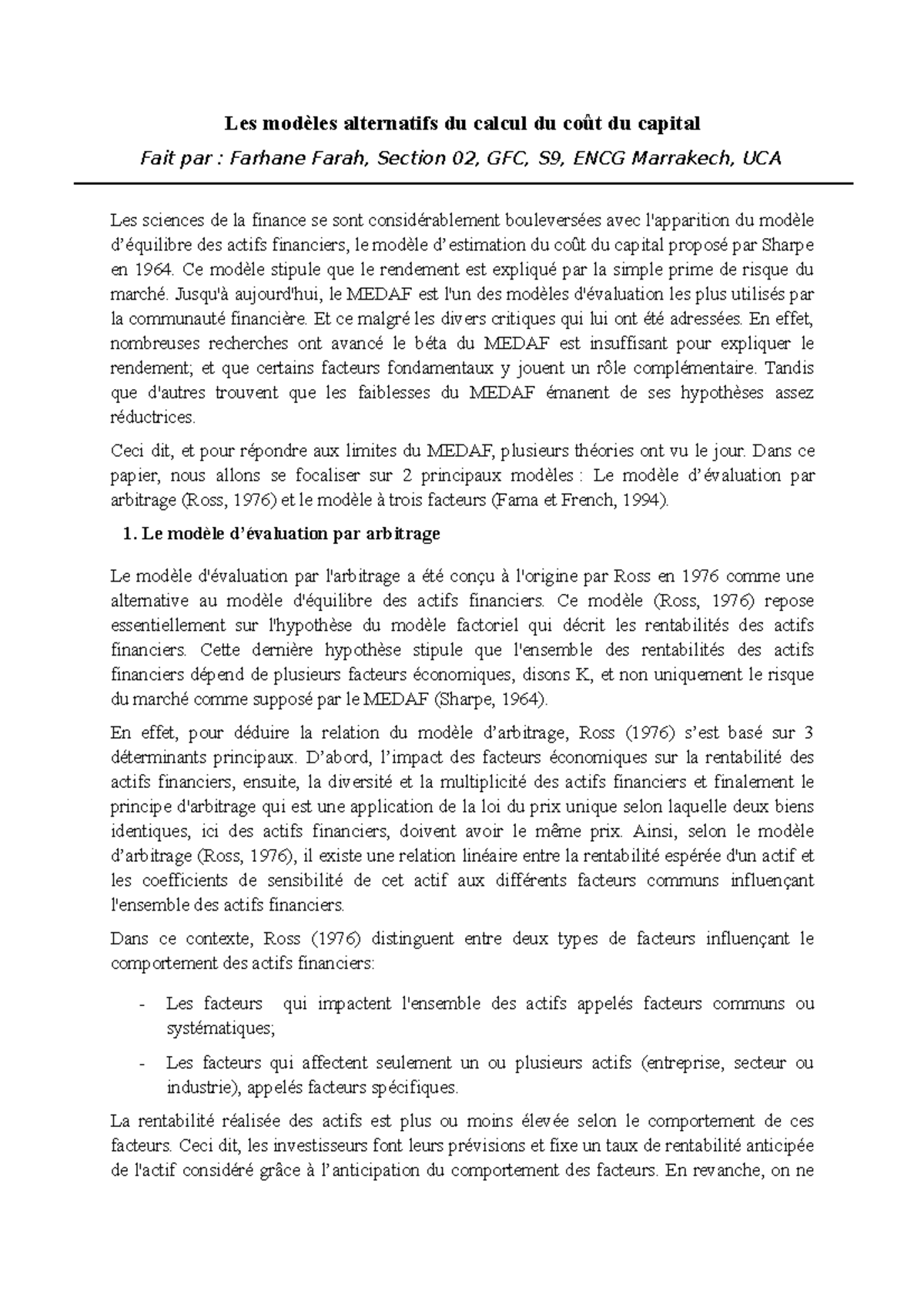 Les modèles alternatifs du calcul du coût du capital Ce modèle stipule que le rendement est