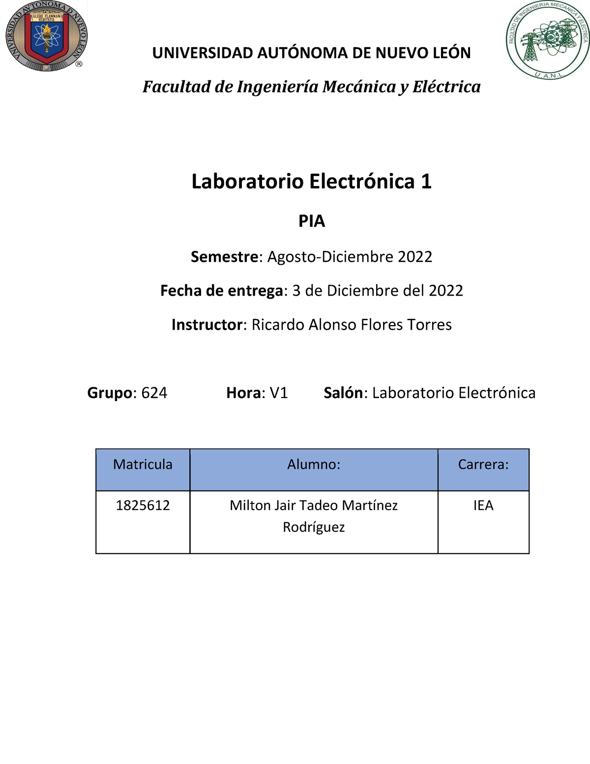 PIA Electrónica 1 - UNIVERSIDAD AUT”NOMA DE NUEVO LE”N Facultad De ...