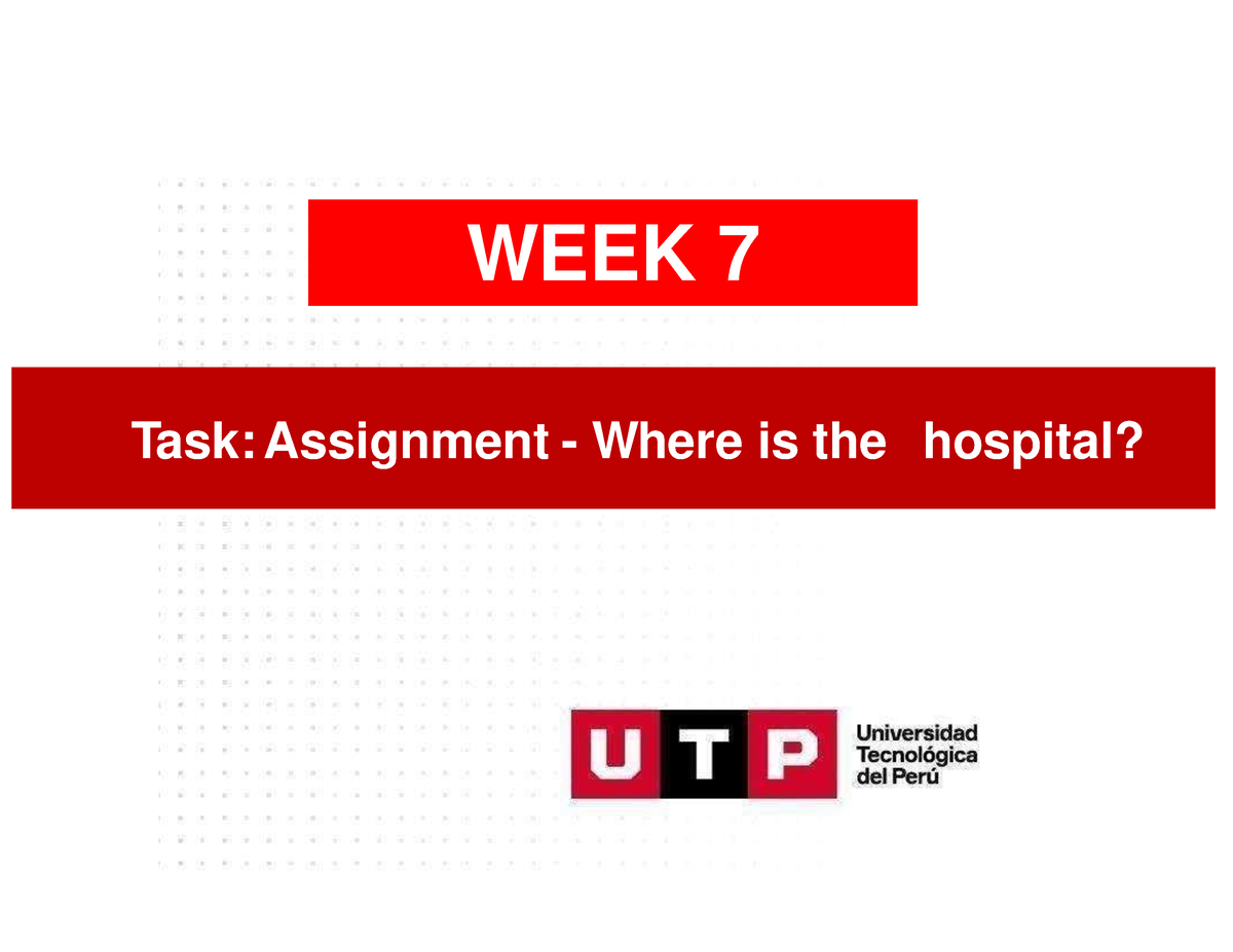 task assignment where is the hospital