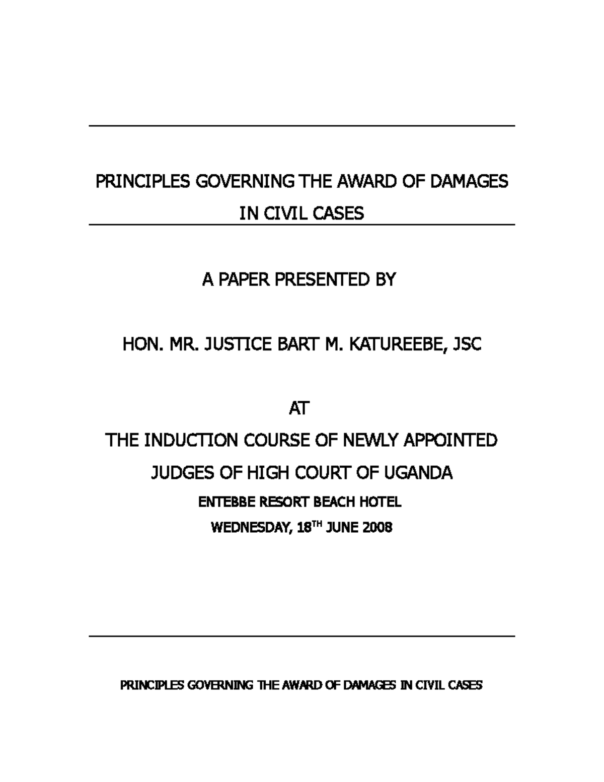 Katureebe paper on damages PRINCIPLES GOVERNING THE AWARD OF DAMAGES