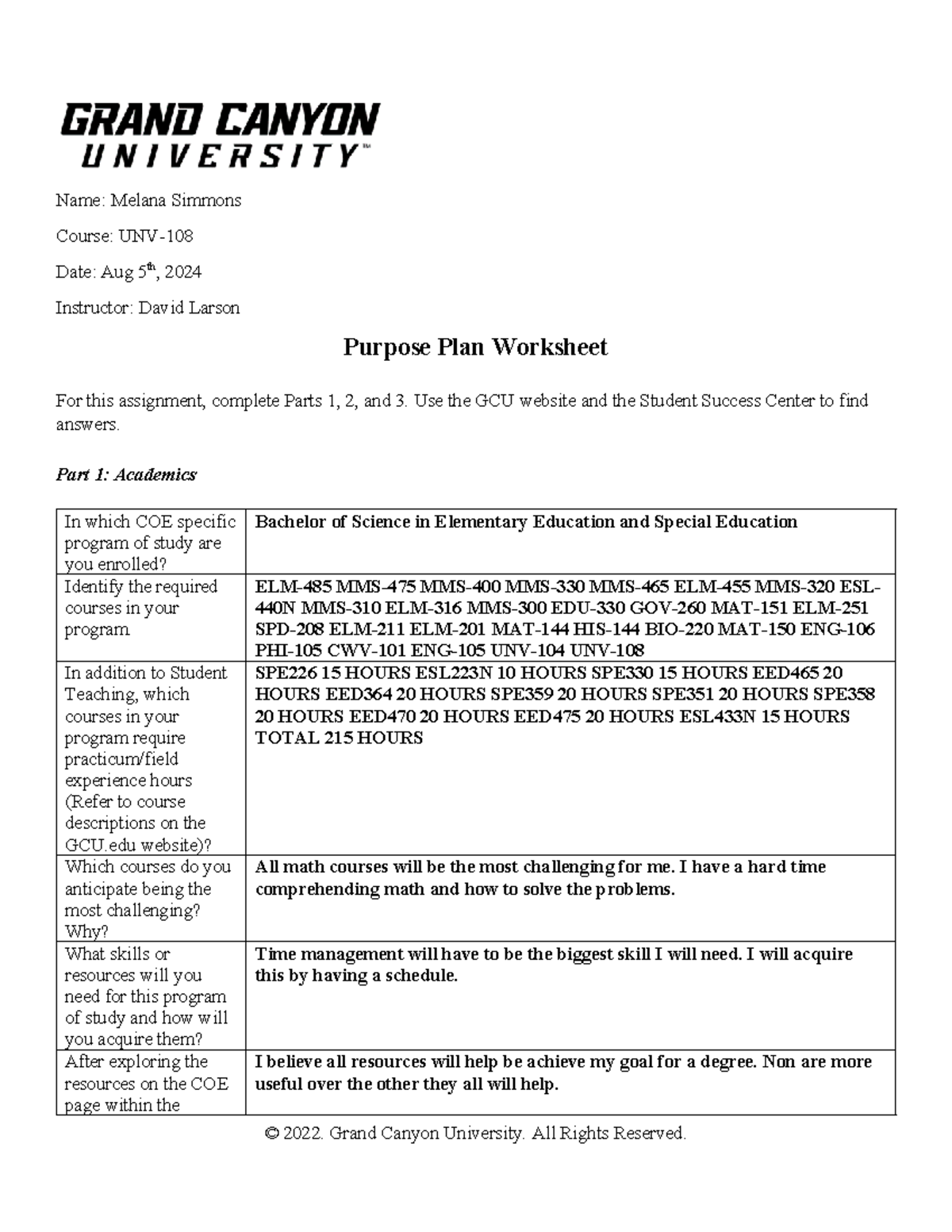 Finished UNV-108-T4-Purpose Plan Gen Ed - Name: Melana Simmons Course ...
