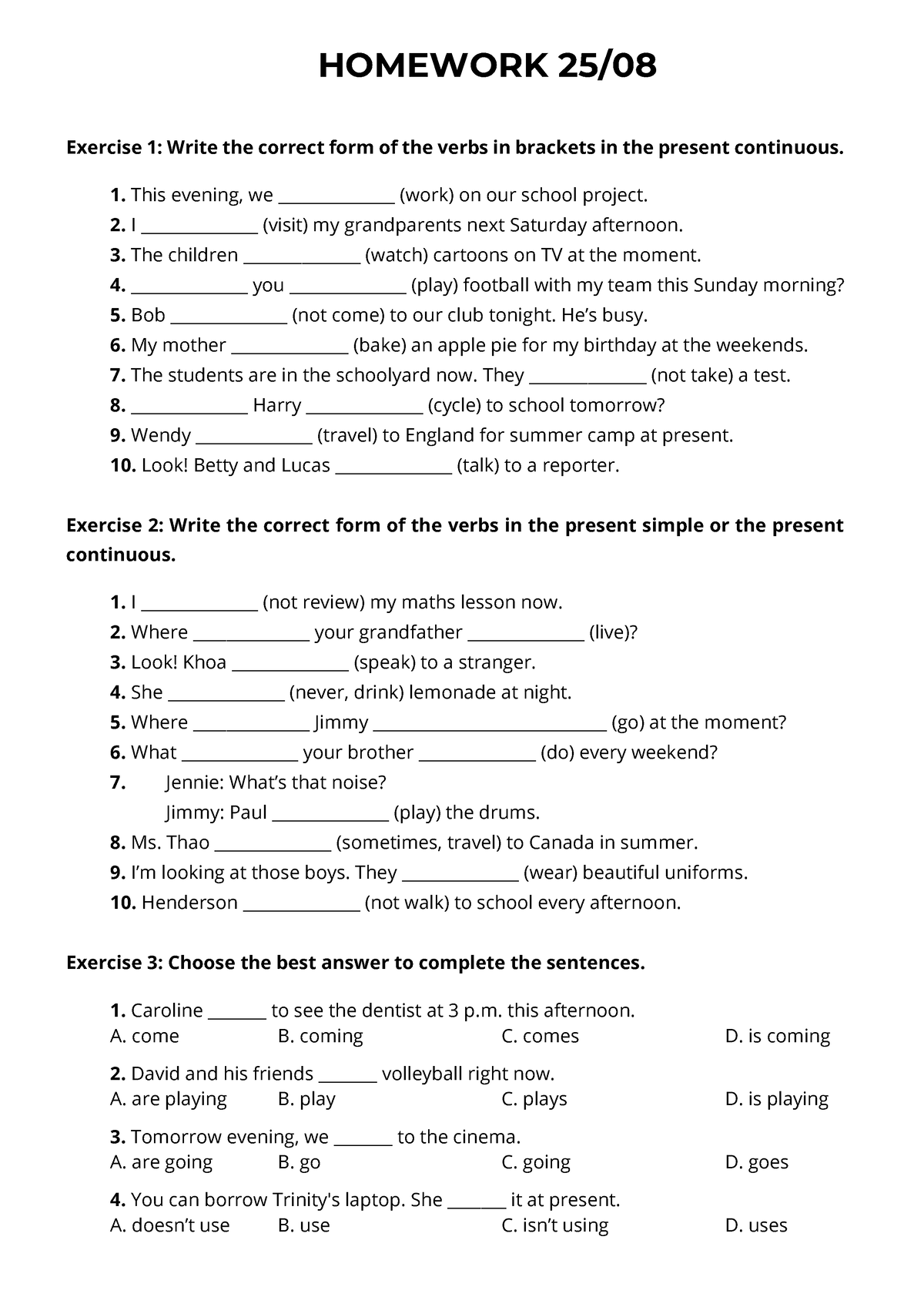 Homework 25.08 - ..... - HOMEWORK 25/ Exercise 1: Write the correct ...