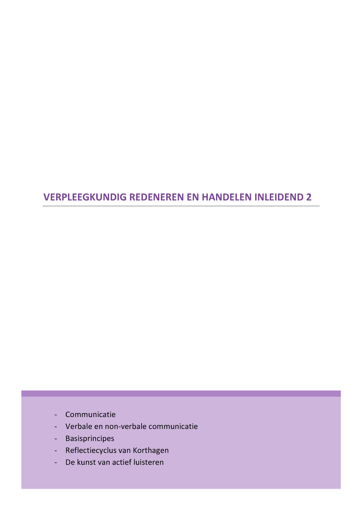 Communicatie - Samenvatting Verpleegkundig Redeneren En Handelen ...