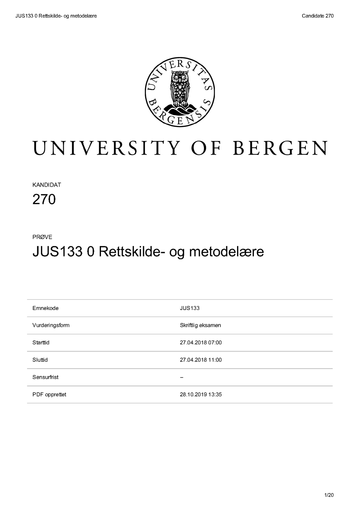 Eksamen 2018, Spørsmål Og Svar - Emnekode JUS Vurderingsform Skriftlig ...