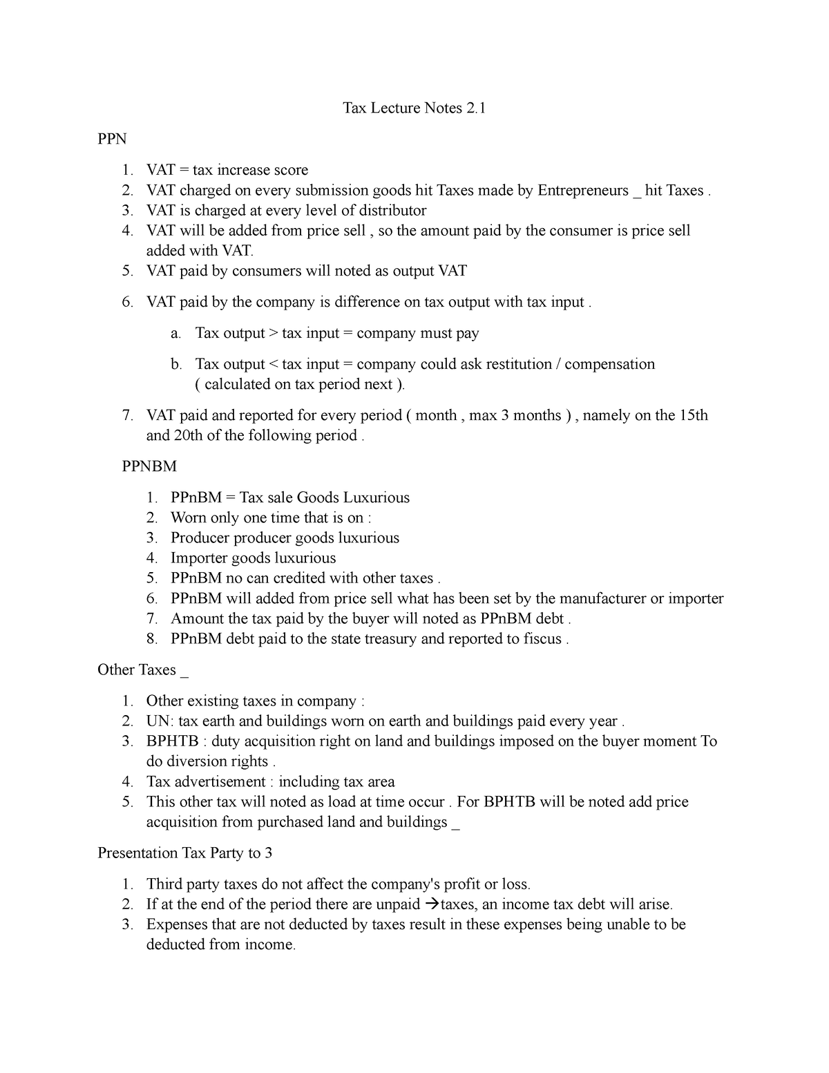 Tax Lecture Notes 2 PPN VAT = tax increase score VAT charged on every