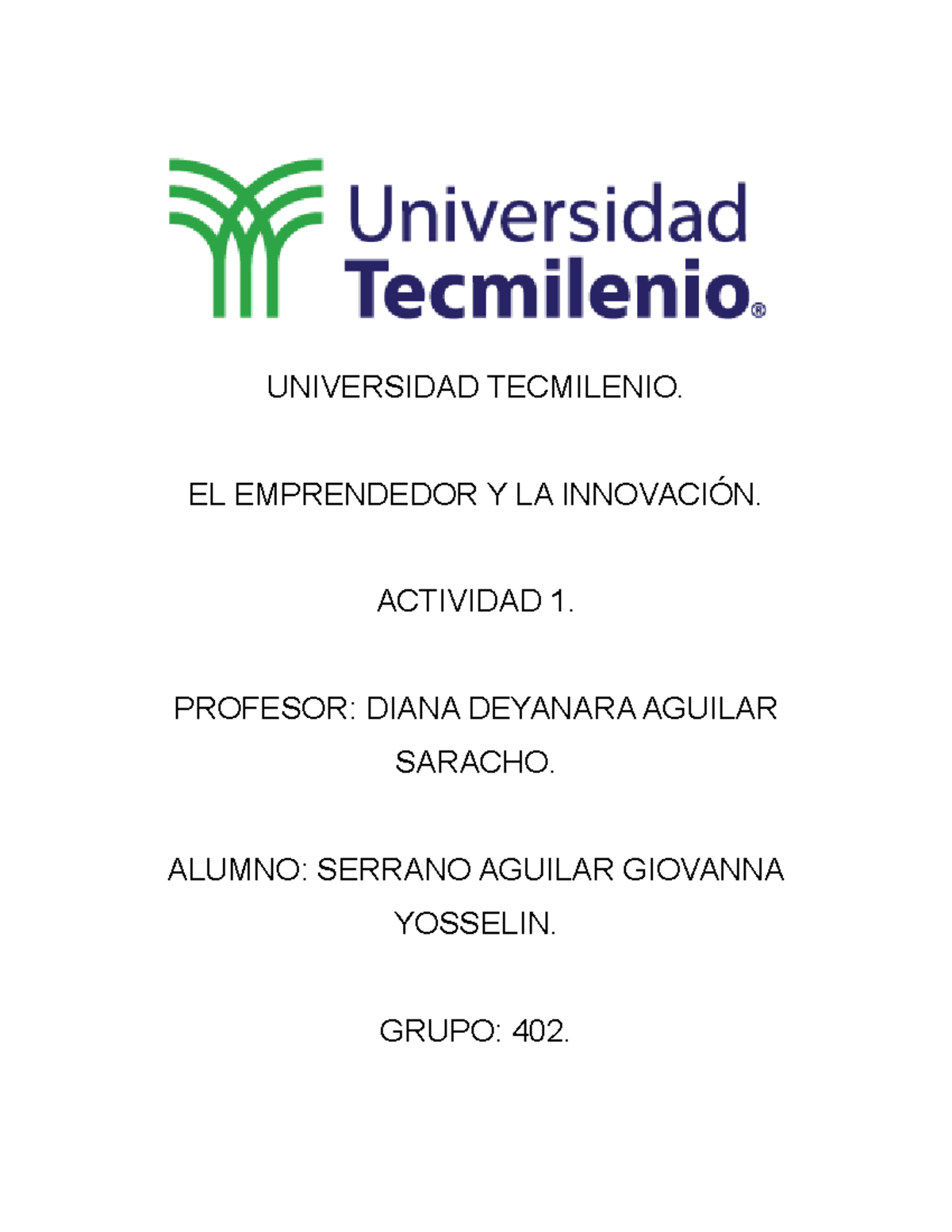 Actividad 1 - ACT 1 - UNIVERSIDAD TECMILENIO. EL EMPRENDEDOR Y LA ...