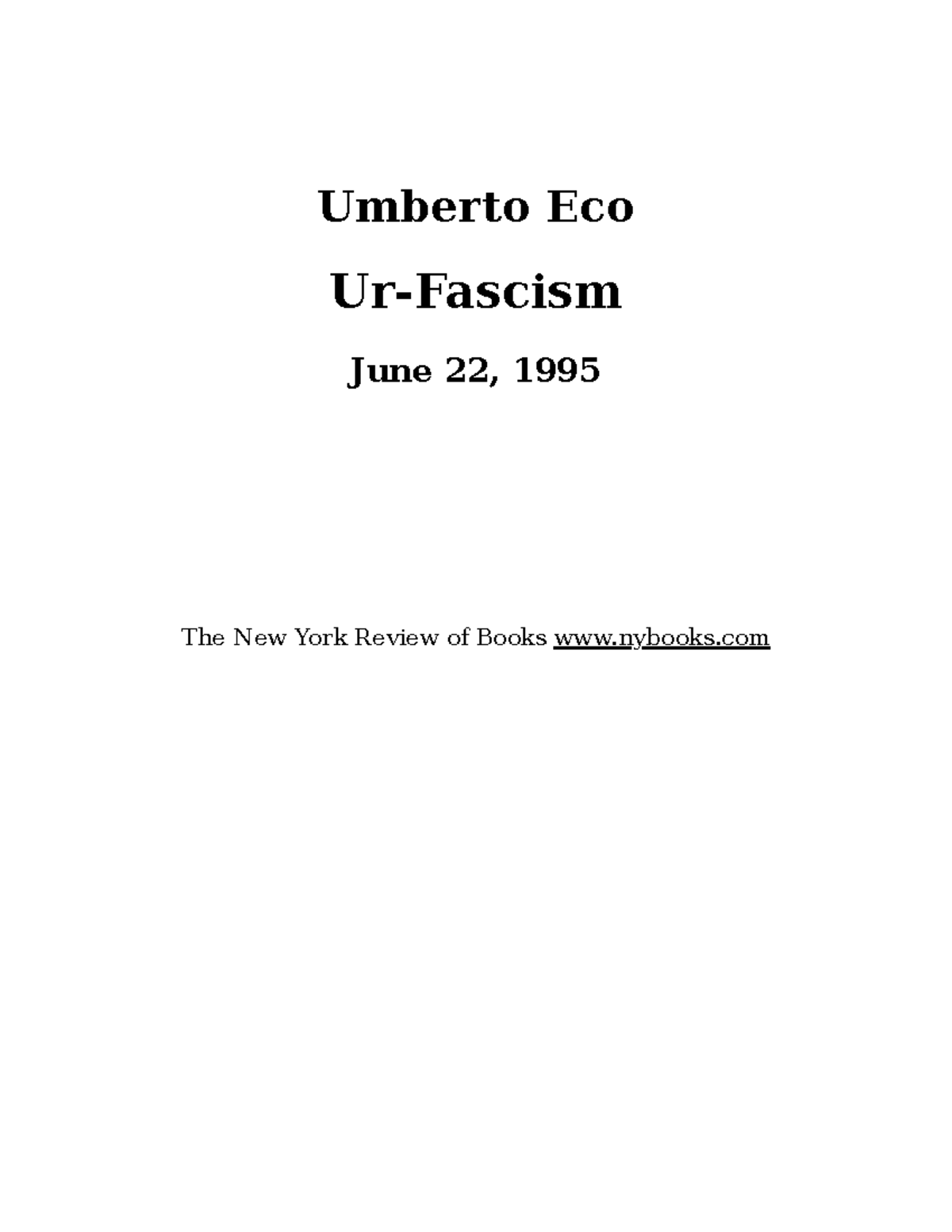 Umberto eco ur fascism - Umberto Eco Ur-Fascism June 22, 1995 The New ...