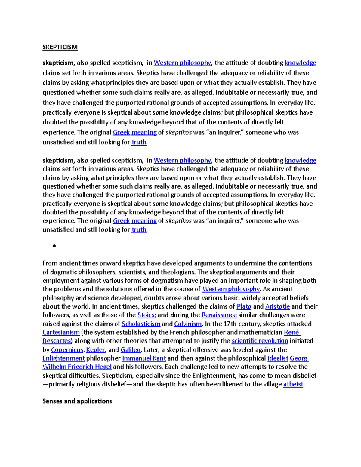 Skepticism SKEPTICISM skepticism, also spelled scepticism, in Western