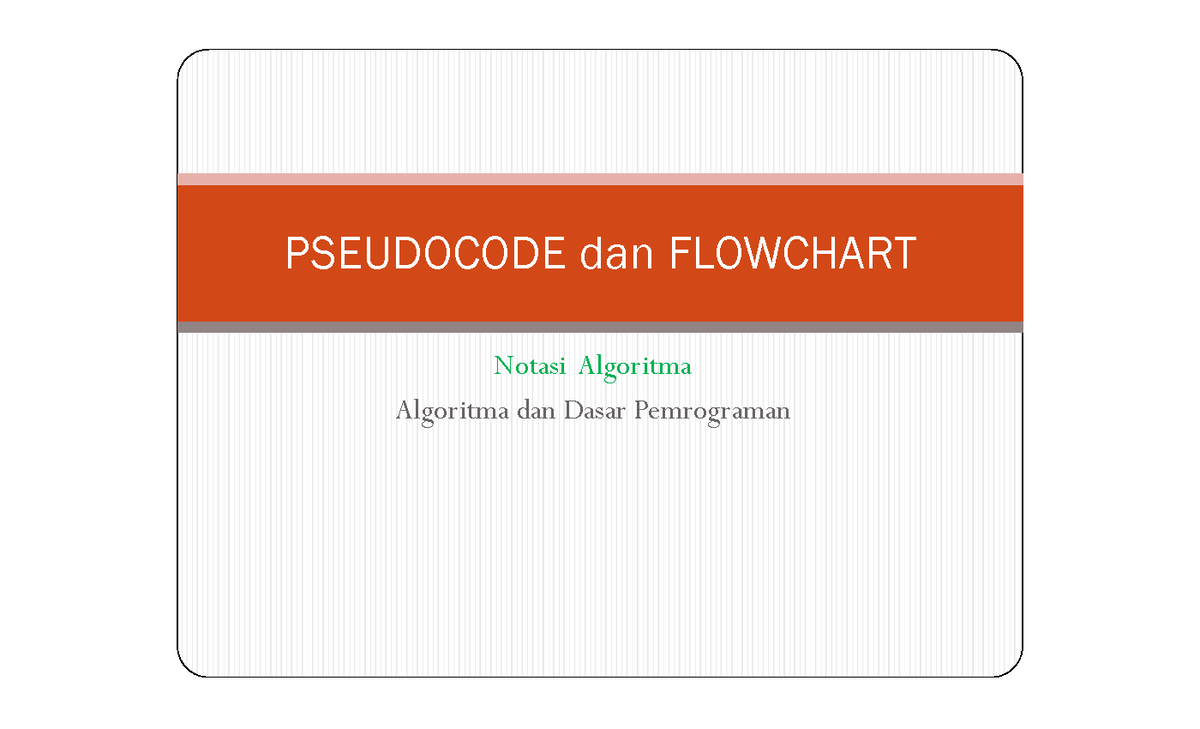 Materi 3-Notasi Algoritma Pseudocode Dan Flowchart - ####### Notasi ...