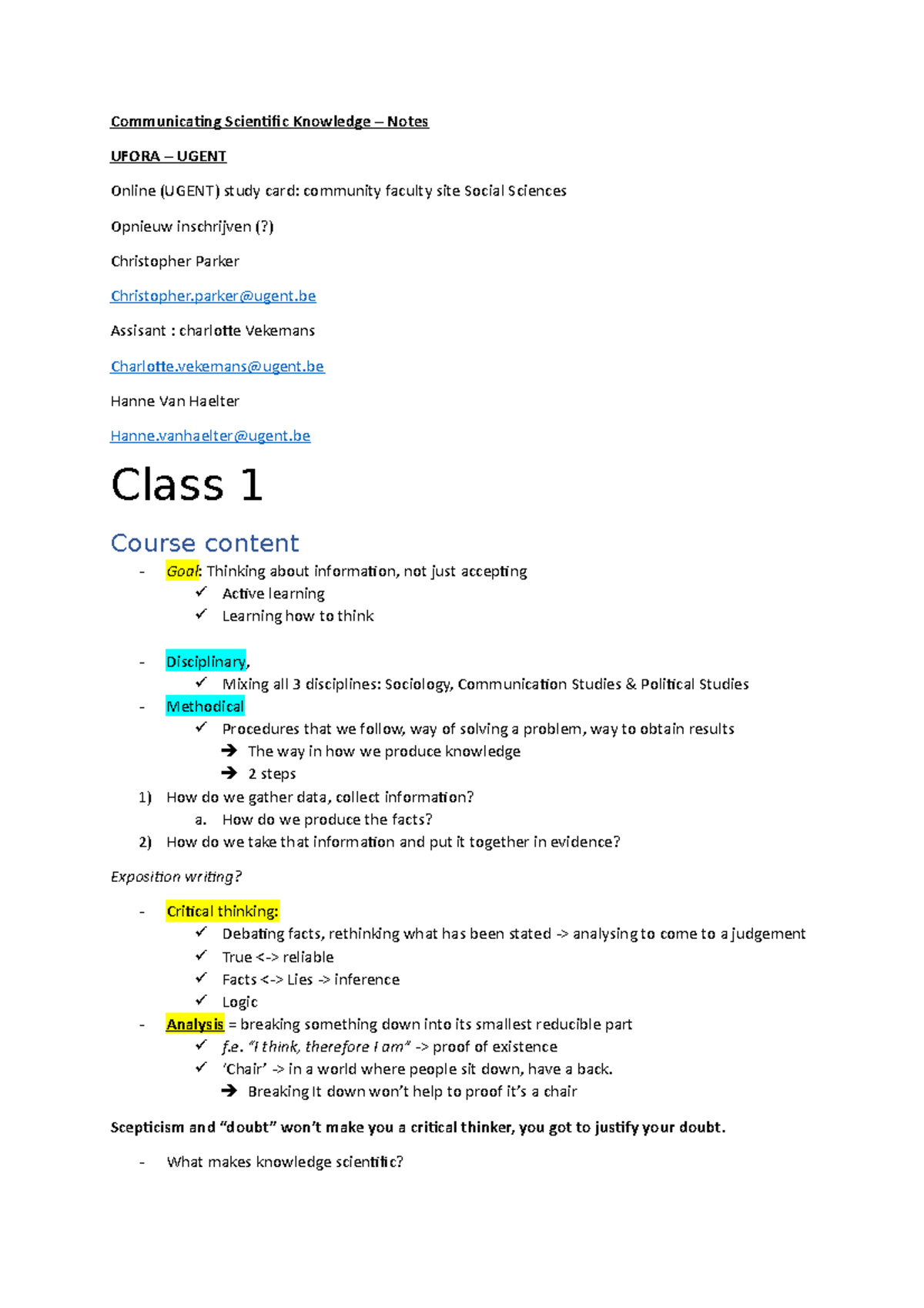 Communicating Scientific Knowledge How do we produce the facts? How