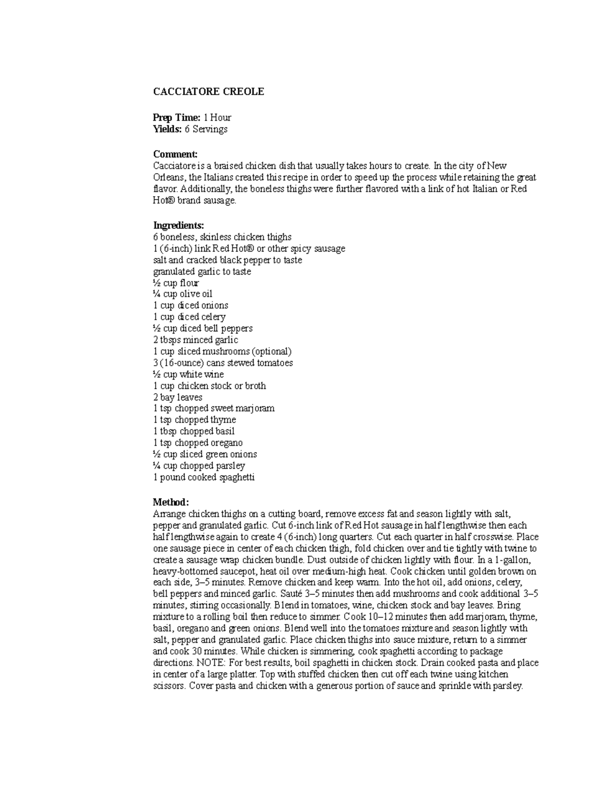 Cacciatore Creole cula 319 CACCIATORE CREOLE Prep Time 1 Hour