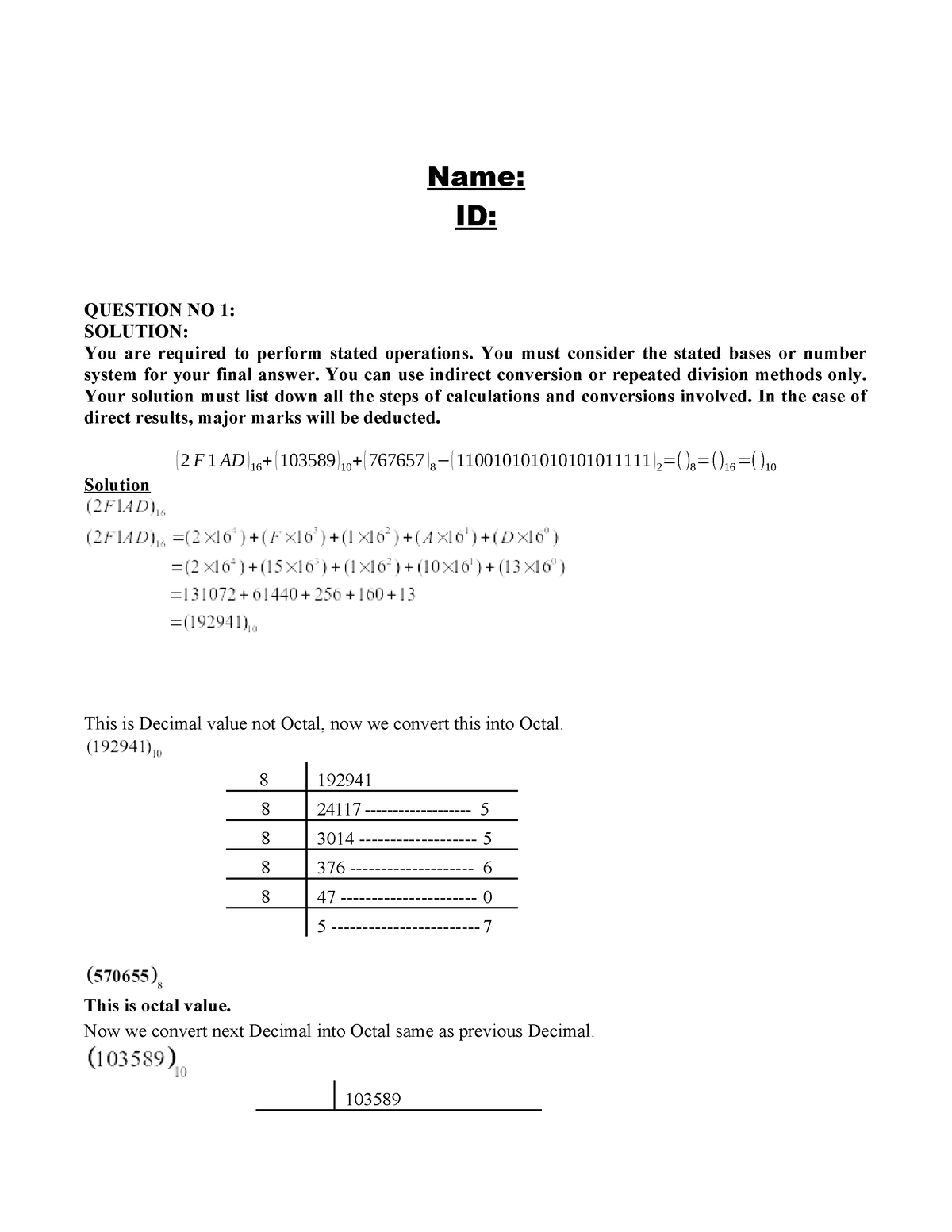 CS302 Solution 1 Assignment - Name: ID: QUESTION NO 1: SOLUTION: You ...