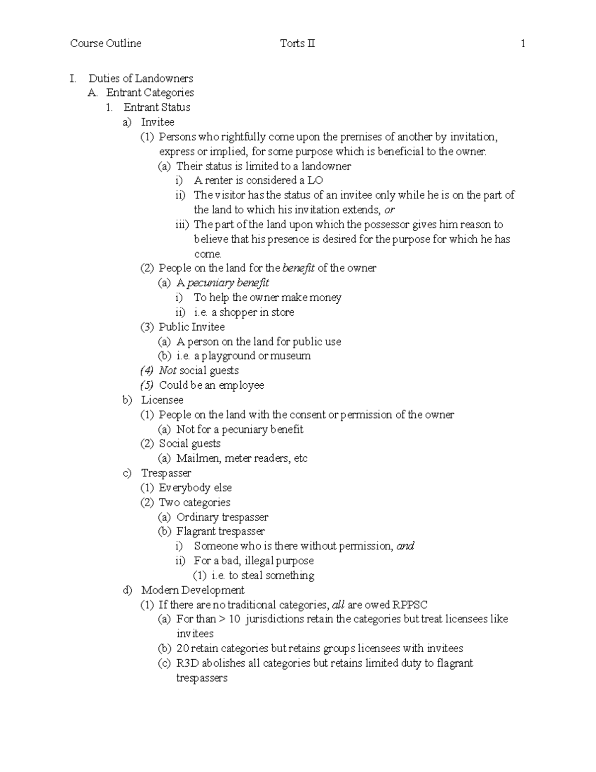 Torts II Outline - I. Duties of Landowners A. Entrant Categories 1 ...