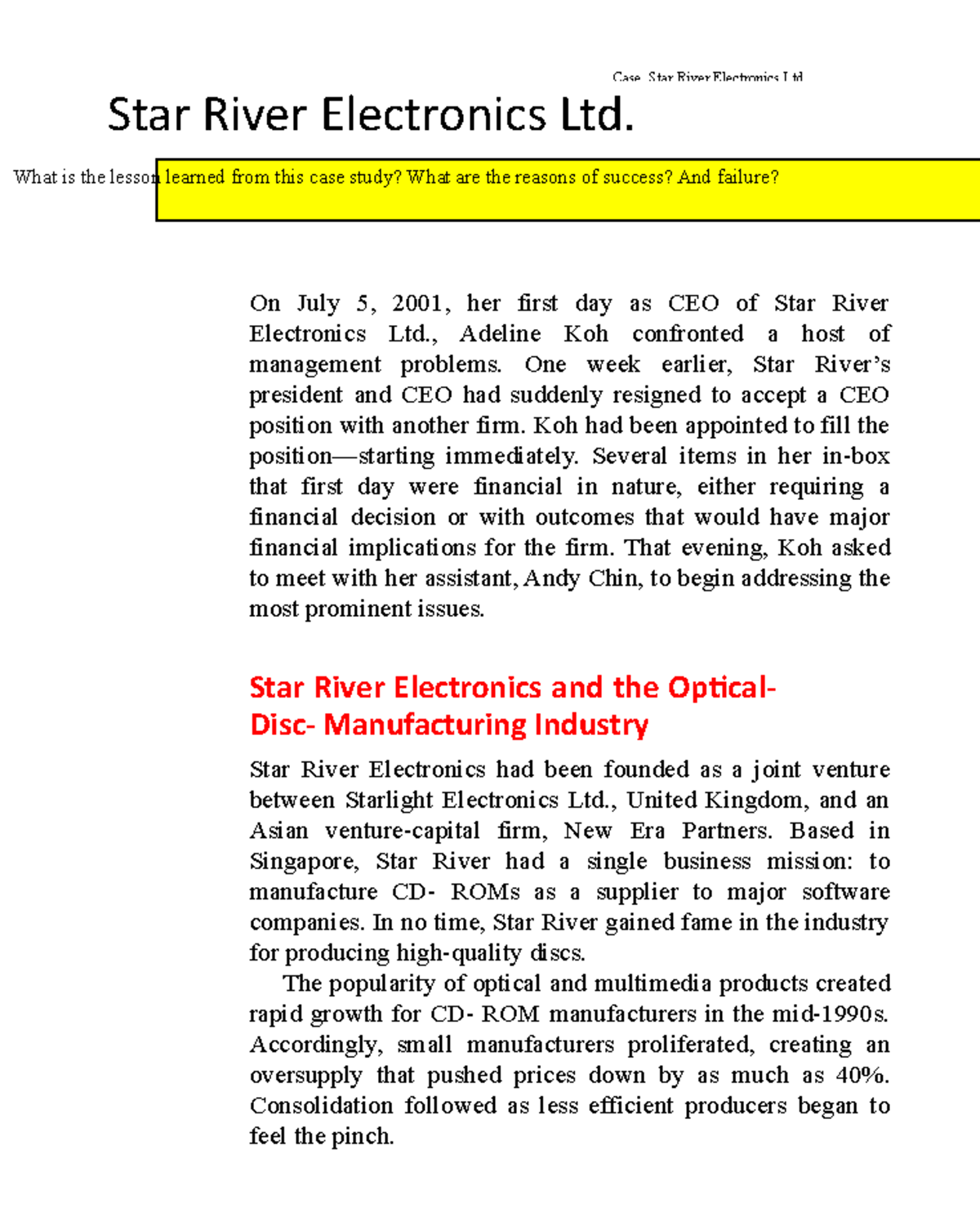 6 Elect dba Star River Electronics Ltd. On July 5, 2001, her first