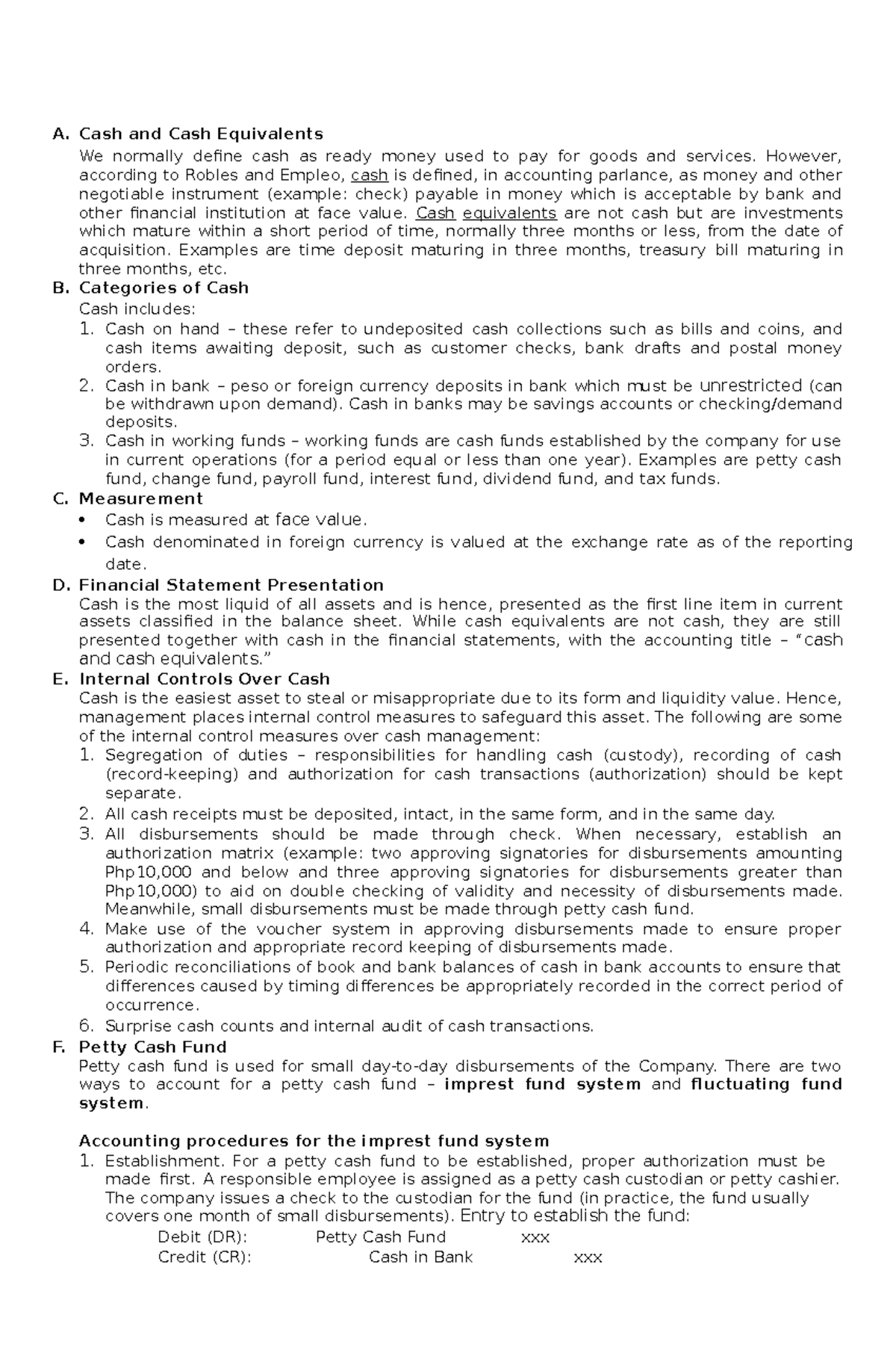 Cash and Cash Equivalents A. Cash and Cash Equivalents We normally