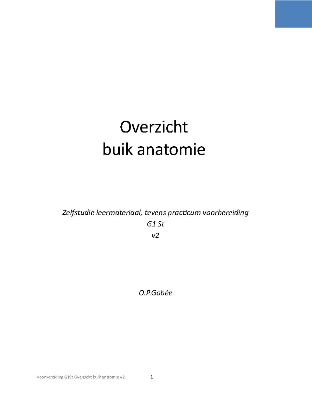 G1St Zelfstudie Leermateriaal - Overzicht Buik Anatomie V2 - Overzicht ...