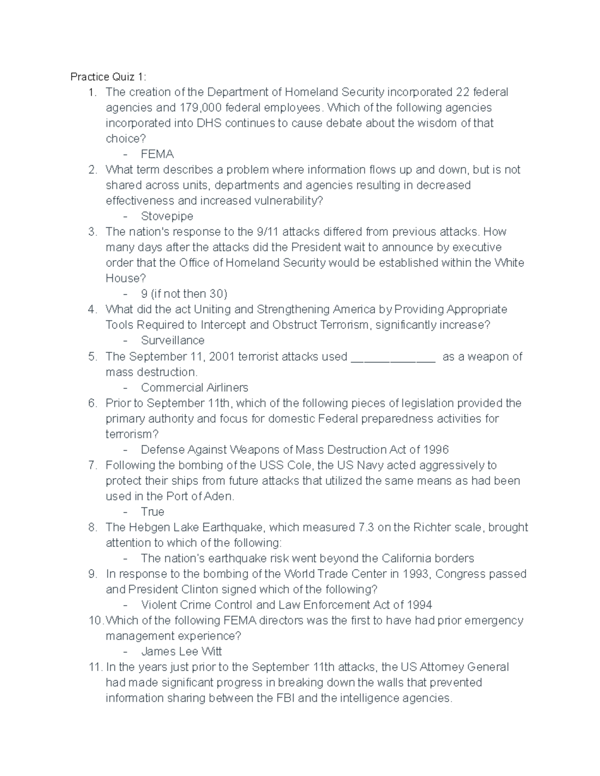 Homeland Security Study Guide Practice Quiz 1 1. The creation of the Department of Homeland