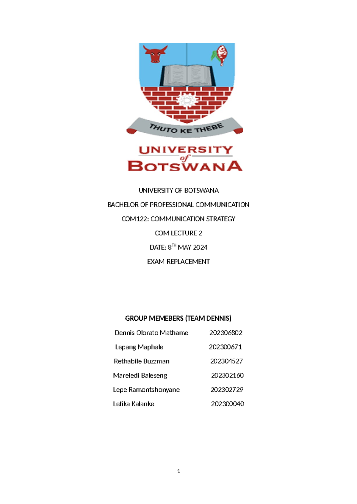 EXAM Replacemnt Report - UNIVERSITY OF BOTSWANA BACHELOR OF ...