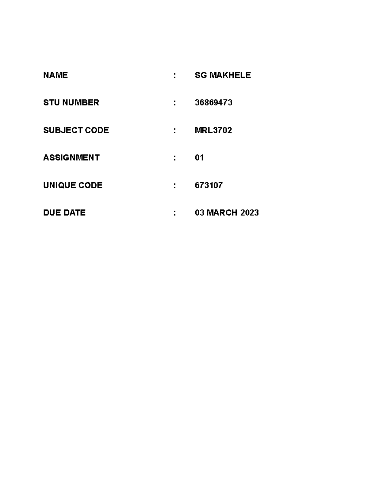 MRL3702 Assignment 01 - NAME : SG MAKHELE STU NUMBER : SUBJECT CODE ...