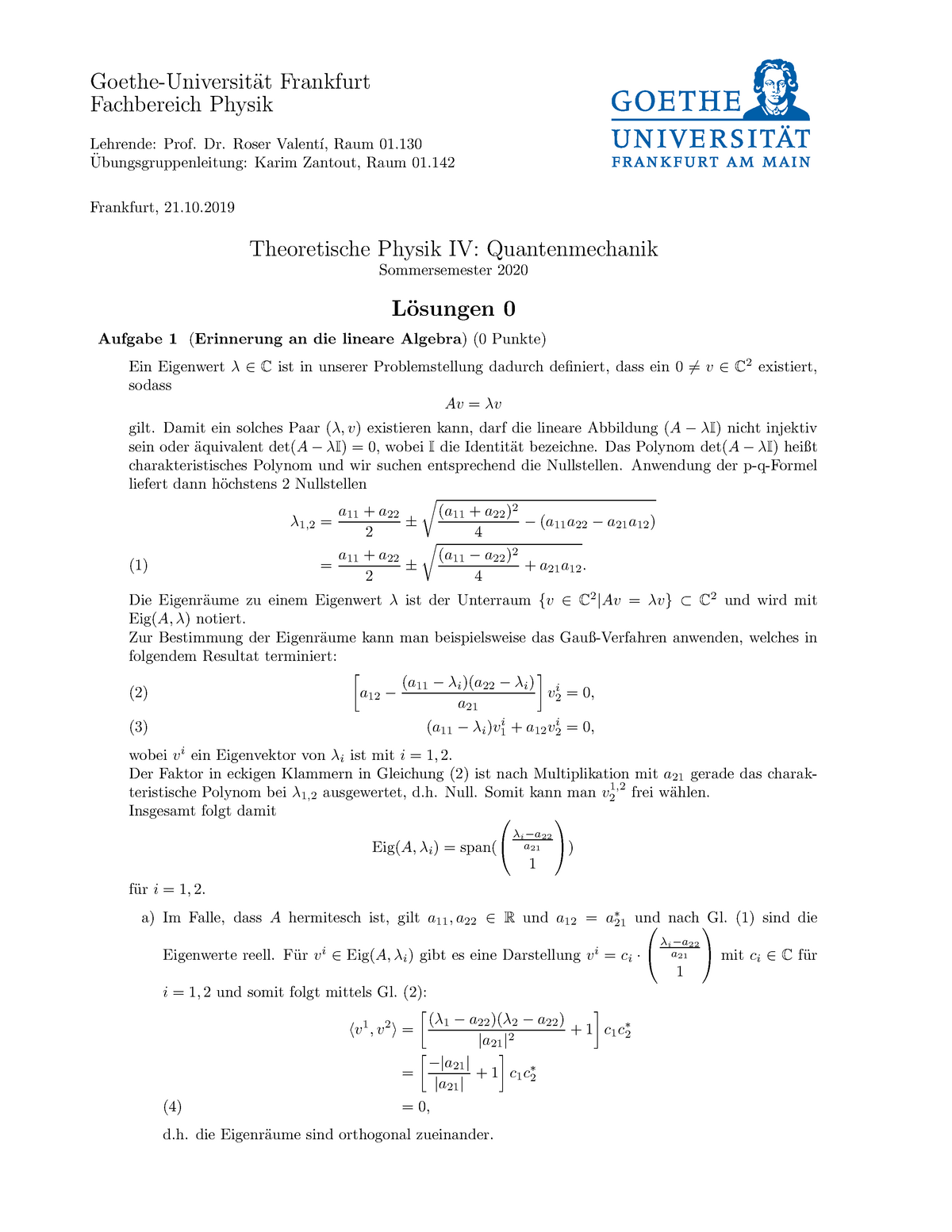 Solution 0 Goethe Universit ̈at Frankfurt Fachbereich Physik Lehrende Prof Dr Roser Valent