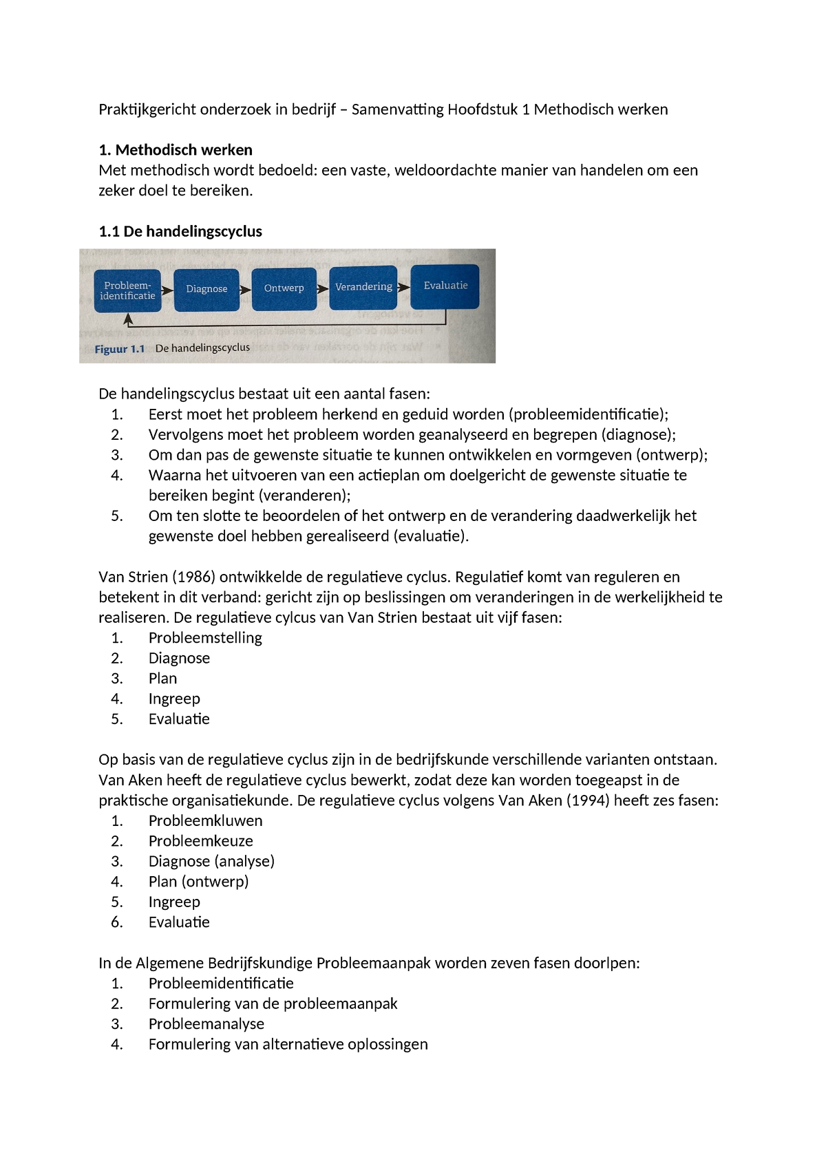 Samenvatting Hoofdstuk 1 Methodisch Werken - Praktijkgericht Onderzoek ...