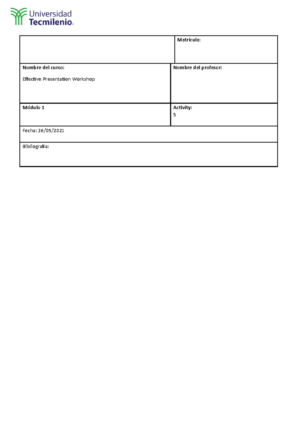 Activity 5.- Effective presentations - Matrícula: Nombre del curso ...