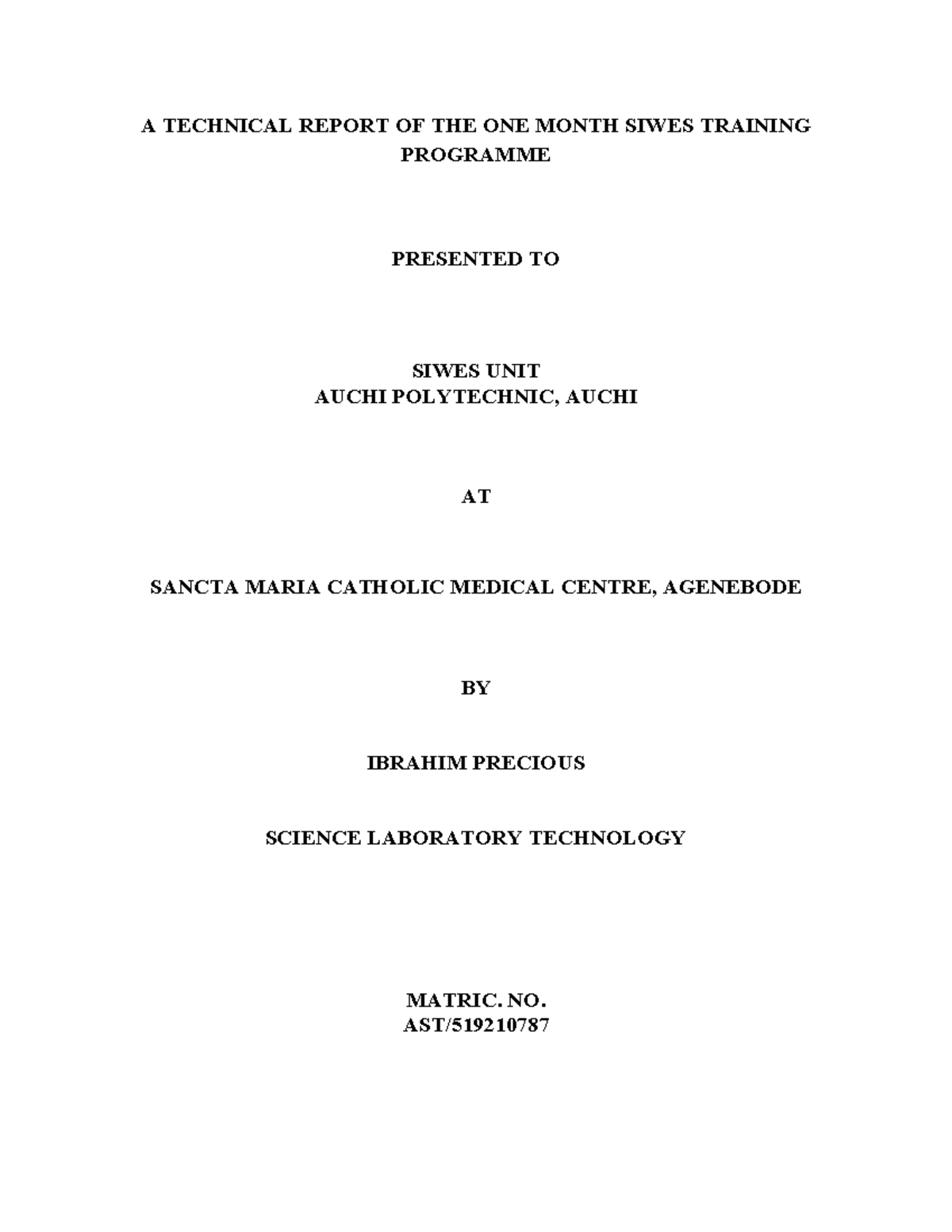 A Technical Report OF THE ONE Month Siwes Training Programme - A ...