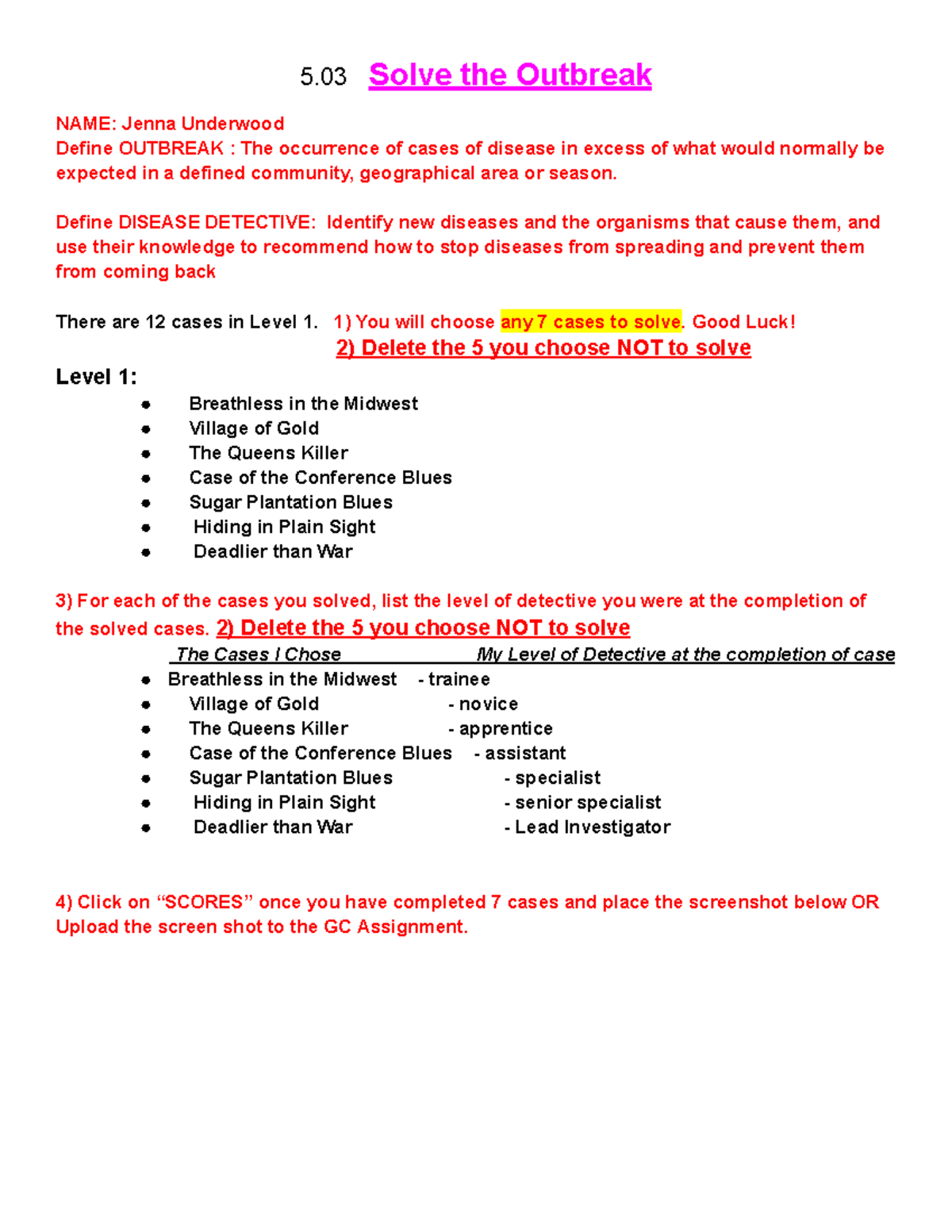 Jenna Underwood - 5.03 Solve the Outbreak CDC Web game - 5 Solve the Outbreak NAME: Jenna ...