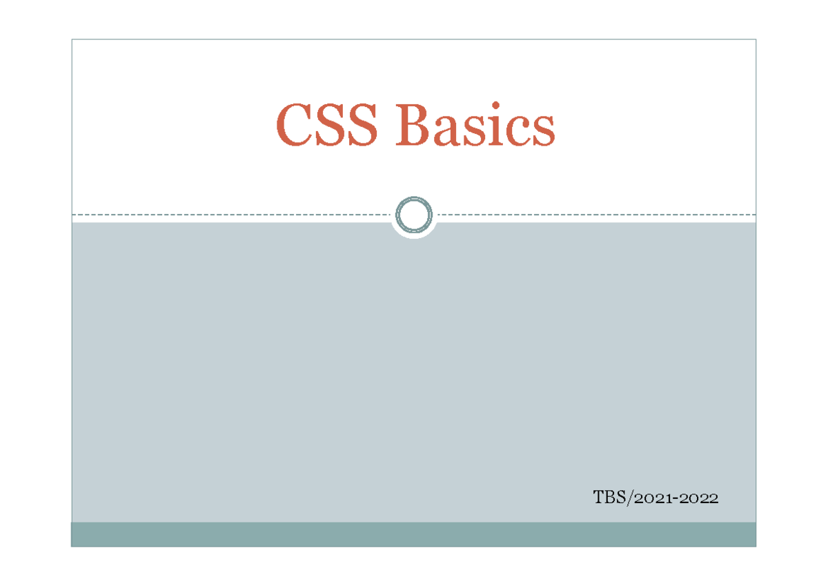 Chapter 2 CSS Basics - CSS Basics TBS/2021- HTML : Hyper Text Markup ...