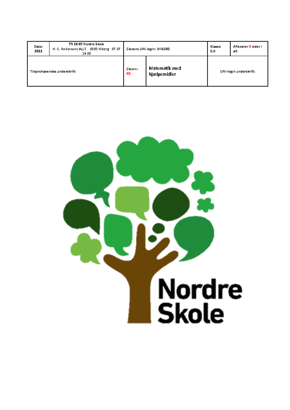 Matematik Aflevering - Dato: 2022 79 10 05 Nordre Skole H. C. Andersens ...