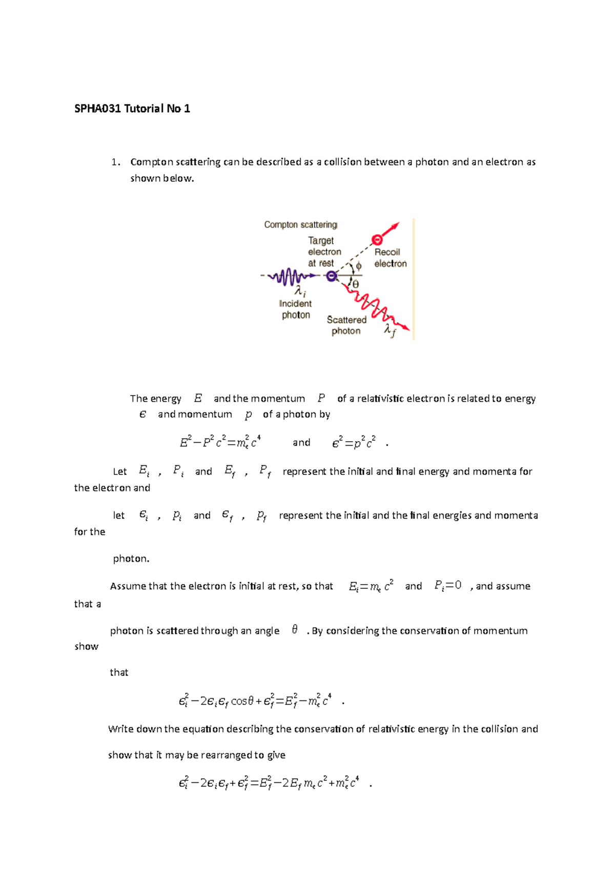 SPHA031-19 Tutorial No 1 - SPHA031 Tutorial No 1 Compton scattering can ...