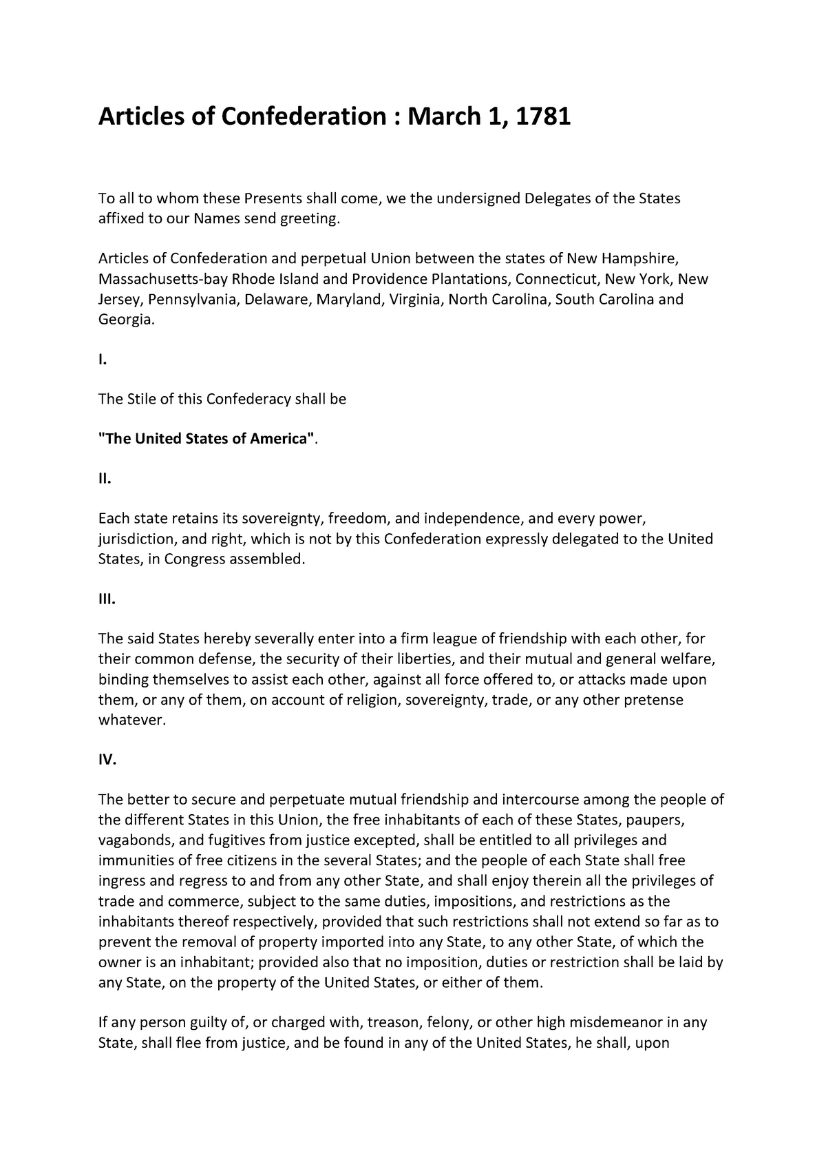 Articles of confederation and perpetual union between the states of New  Hampshire, Massachusetts Bay, Rhode Island, and Providence plantations,  Connecticut, New York, New Jersey, Pennsylvania, Delaware, Maryland,  Virginia, North Carolina, South