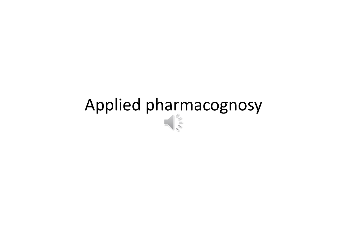 Lecture 9-Part B Notes Applied 2022-2023 - Applied Pharmacognosy ...