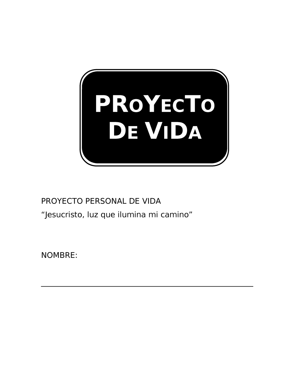 Cartilla Proyecto De Vida Proyecto Personal De Vida “jesucristo Luz Que Ilumina Mi Camino 3669