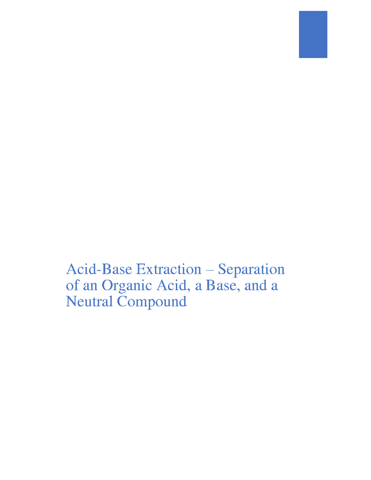 Acid-Base Extraction - Separation of an Organic Acid, a Base, and a ...