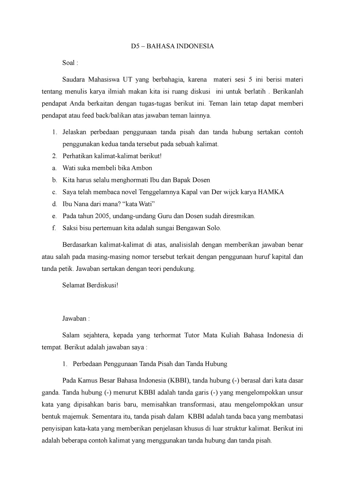 D5 - Bahasa Indonesia - Diskusi 5 - D5 – BAHASA INDONESIA Soal ...