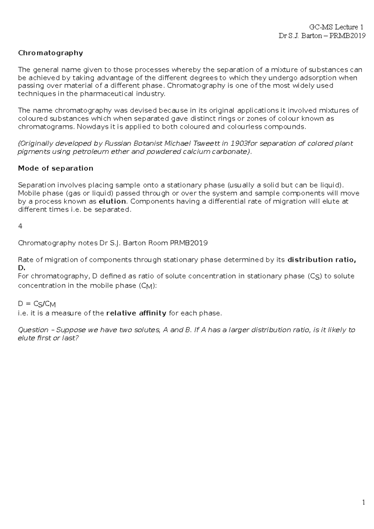 Barton Notes EXAM - Dr S. Barton – PRMB Chromatography The general name ...