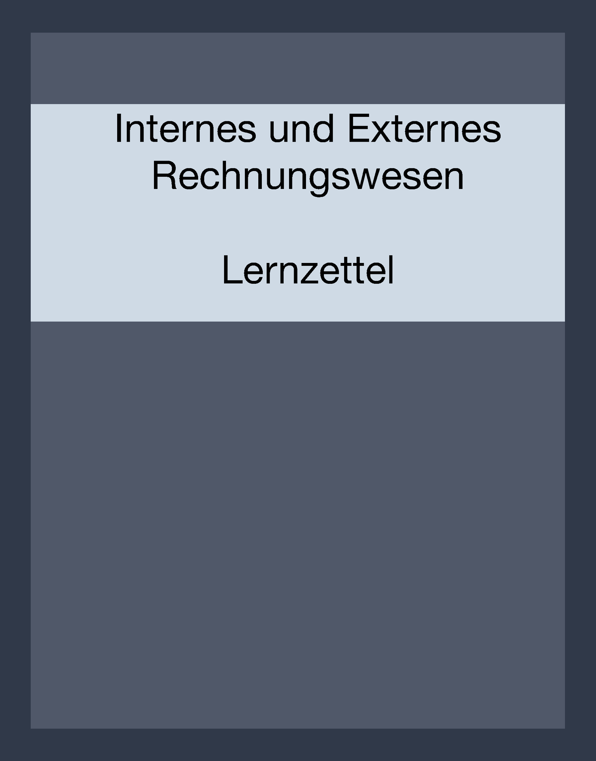 Internes Und Externes Rechnungswesen Lernzettel - Internes Und Externes ...