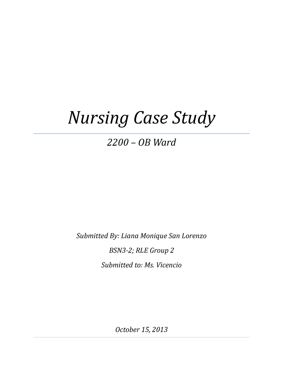 Sample Nursing Case Study Nursing Case Study 2200 OB Ward Submitted 