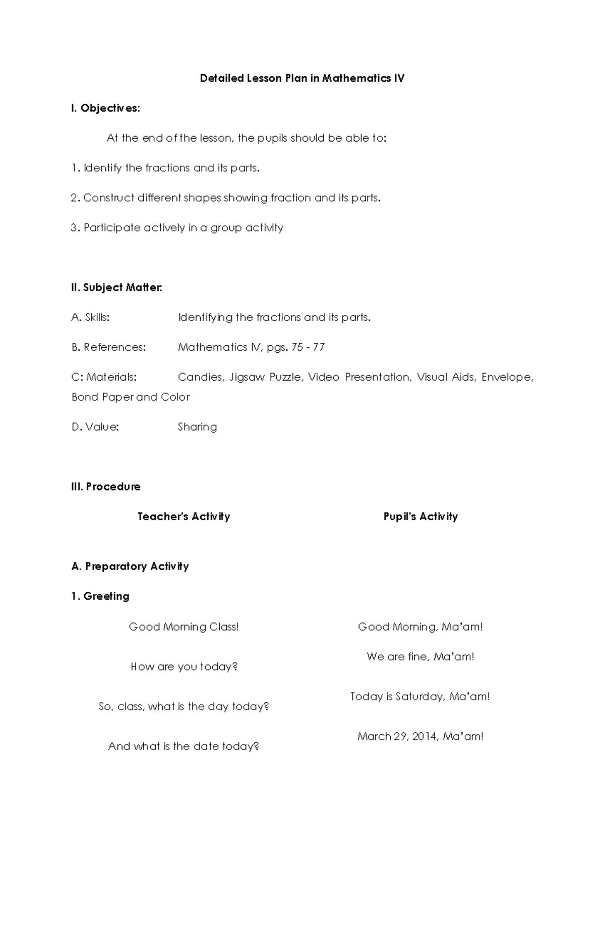 Detailed Lesson Plan in Mathematics IV - Objectives: At the end of the ...