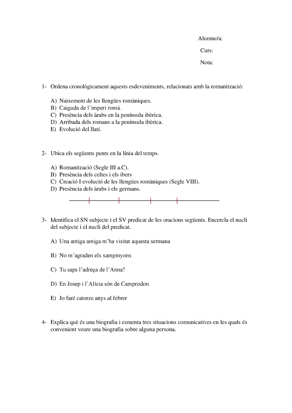 Exàmen 2 ESO - Examen 2 Eso - Alumne/a: Curs: Nota: 1- Ordena ...